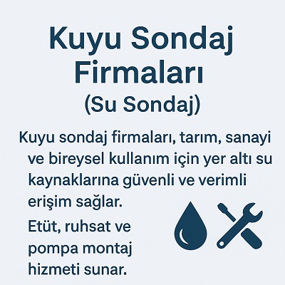 Kuyu Sondaj Firmaları (Su Sondaj)