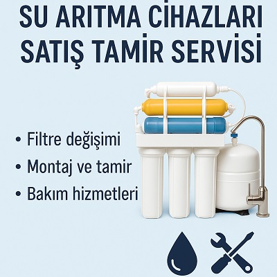 Su Arıtma Cihazları Satış Tamir Servisi