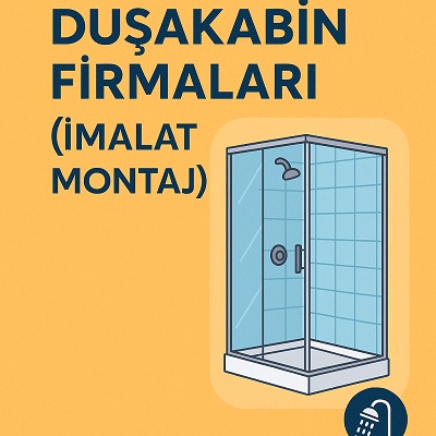 Duşakabin Firmaları (İmalat Montaj)